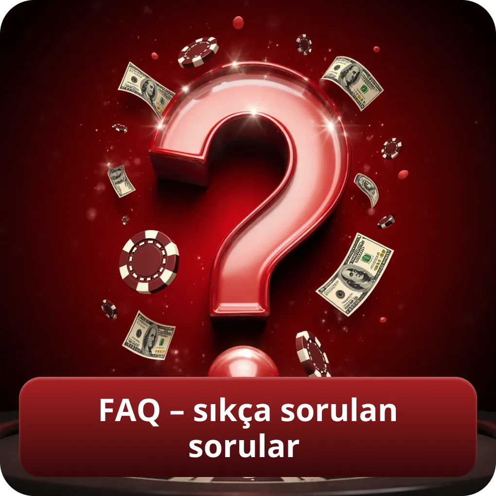FAQ – sıkça sorulan sorular